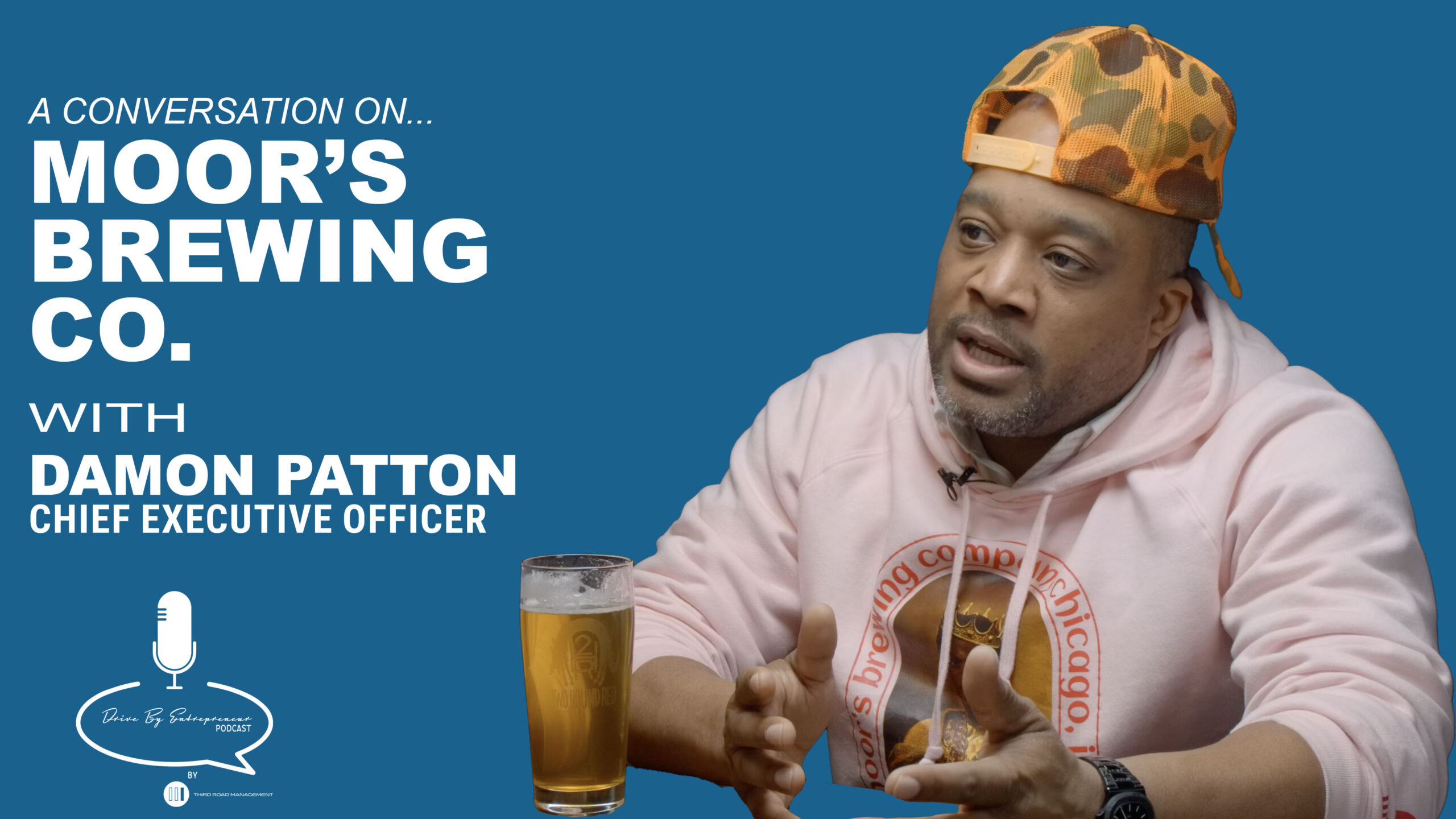 Damon Patton: Moor’s Brewing Co – Drive By Entrepreneur Podcast S2E13