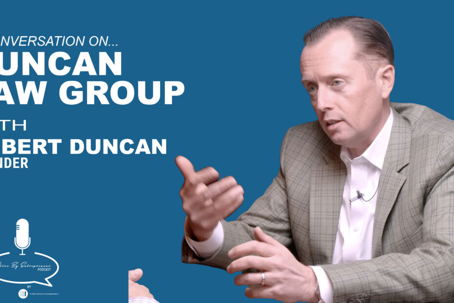 Robert Duncan, Duncan Law Group